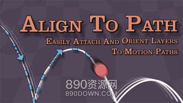 AE脚本-物体图层路径对齐工具Align to Path v1.7.1 + 使用教程