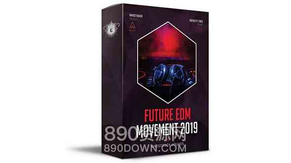 音效样本素材动感EDM Ghosthack-Future EDM Movement 2019